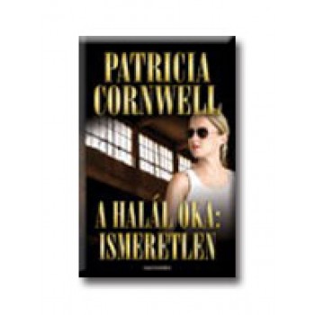 A HALÁL OKA: ISMERETLEN