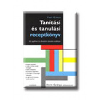 TANITÁSI ÉS TANULÁSI RECEPTKÖNYV