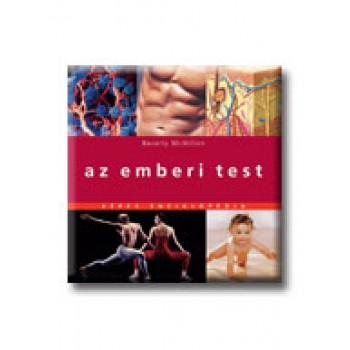 AZ EMBERI TEST - KÉPES ENCIKLOPÉDIA