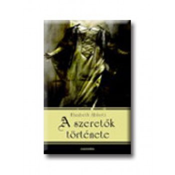 A SZERETŐK TÖRTÉNETE