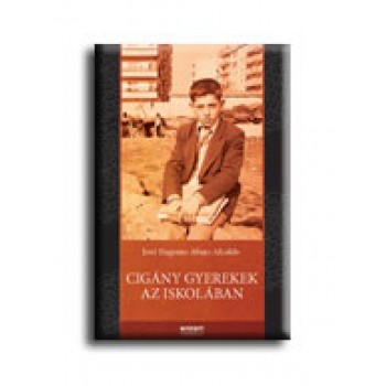 CIGÁNY GYEREKEK AZ ISKOLÁBAN (2008)