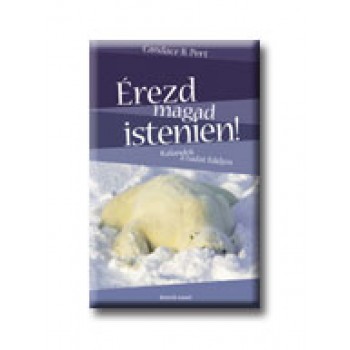 ÉREZD MAGAD ISTENIEN!