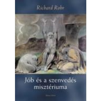 JÓB ÉS A SZENVEDÉS MISZTÉRIUMA