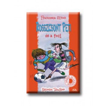 ROSSZCSONT PETI ÉS A FOCI