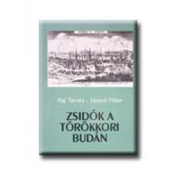 ZSIDÓK A TÖRÖKKORI BUDÁN