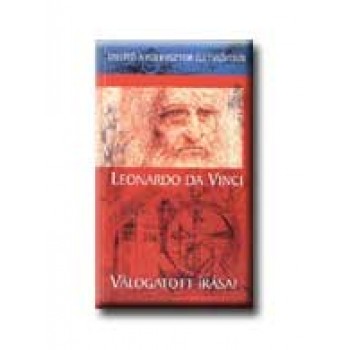 LEONARDO DA VINCI VÁLOGATOTT IRÁSAI