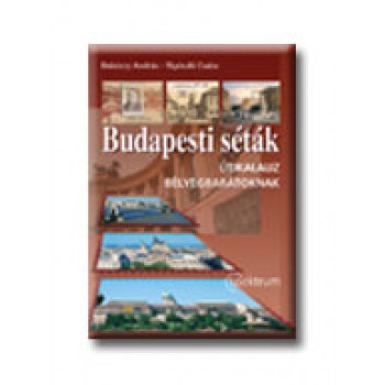 BUDAPESTI SÉTÁK - ÚTIKALAUZ BÉLYEGBARÁTOKNAK - (AKCIÓS)