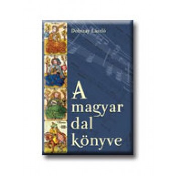 A MAGYAR DAL KÖNYVE