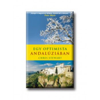 EGY OPTIMISTA ANDALÚZIÁBAN - FŰZÖTT - ÚJ BORITÓS -