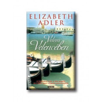 VELEM VELENCÉBEN - FŰZÖTT -
