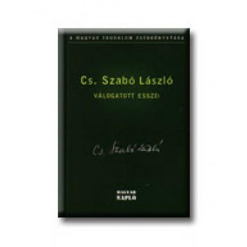 CS. SZABÓ LÁSZLÓ VÁLOGATOTT ESSZÉI