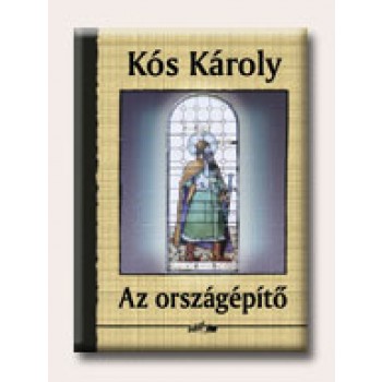 AZ ORSZÁGÉPÍTŐ