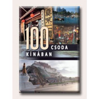100 CSODA KÍNÁBAN
