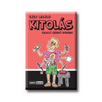 KITOLÁS 1. - KALAUZ LEENDŐ APÁKNAK