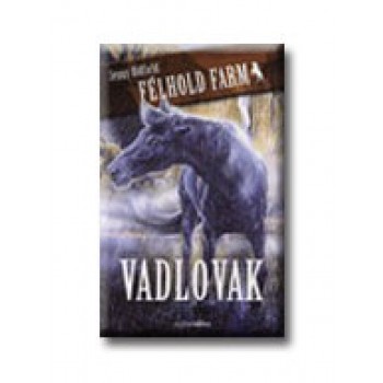 VADLOVAK - FÉLHOLD FARM