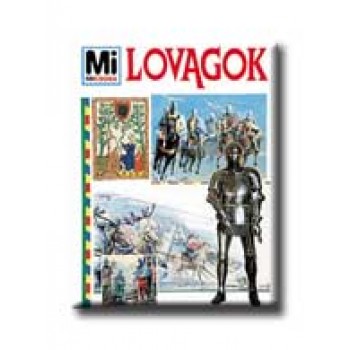 LOVAGOK - MI MICSODA 22. -