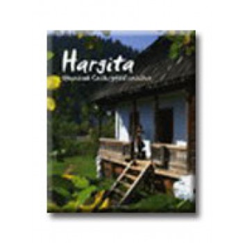 HARGITA - UTAZÁSOK SZÉKELYFÖLD SZIVÉBEN