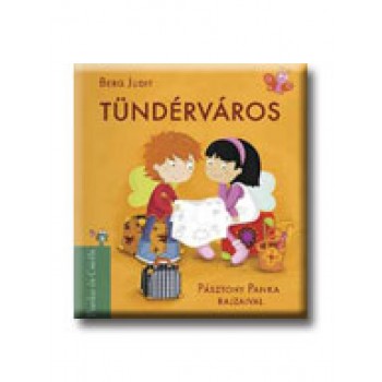 TÜNDÉRVÁROS - PANKA ÉS CSIRIBI 3.