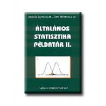 ÁLTALÁNOS STATISZTIKA PÉLDATÁR II.