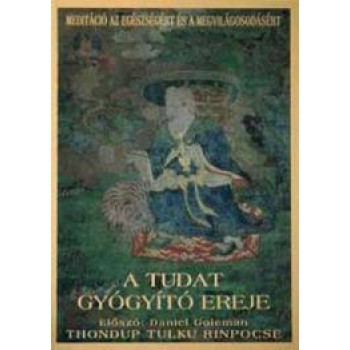 A TUDAT GYÓGYÍTÓ EREJE