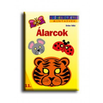 ÁLARCOK - MINTAIVEK 11. -