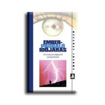 EMBERPRÓBÁLÓ IDŐJÁRÁS - ORVOSMETEOROLÓGIÁRÓL MINDENKINEK (2008)