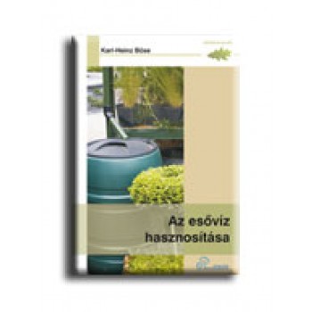 AZ ESŐVIZ HASZNOSITÁSA - ZÖLDKÖNYVEK -