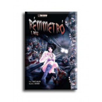 RÉMMETRÓ 1. (2008)