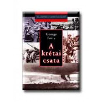 A KRÉTAI CSATA - 20. SZÁZADI HADTÖRTÉNET -
