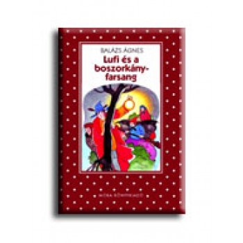 LUFI ÉS A BOSZORKÁNYFARSANG (2008)
