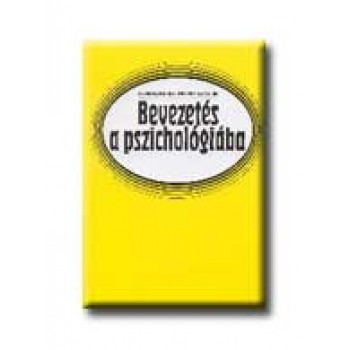 BEVEZETÉS A PSZICHOLÓGIÁBA