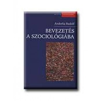 BEVEZETÉS A SZOCIOLÓGIÁBA
