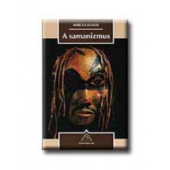 A SAMANIZMUS - OSIRIS KÖNYVTÁR -