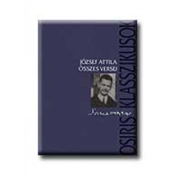 JÓZSEF ATTILA ÖSSZES VERSEI - KÖTÖTT