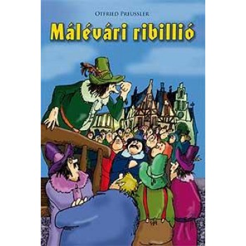 MÁLÉVÁRI RIBILLIÓ (2009)