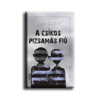A CSIKOS PIZSAMÁS FIÚ