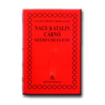 NAGY KATALIN CÁRNŐ SZERELMI ÉLETE