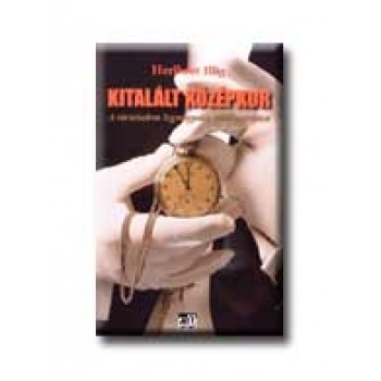 KITALÁLT KÖZÉPKOR