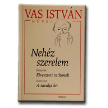 NEHÉZ SZERELEM I. - A TAVALYI HÓ -
