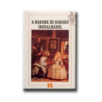 A BAROKK ÉS ROKOKÓ IRODALMÁBÓL