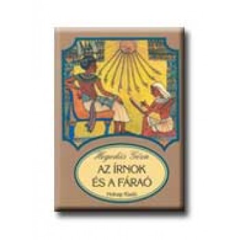 AZ ÍRNOK ÉS A FÁRAÓ