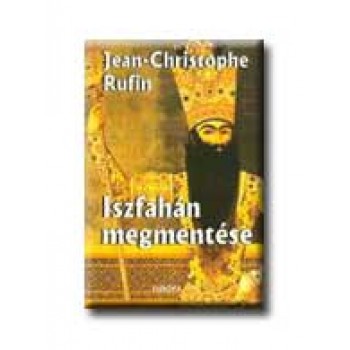 ISZFAHÁN MEGMENTÉSE