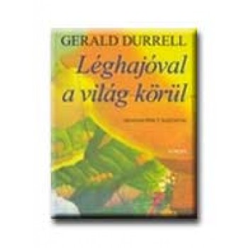 LÉGHAJÓVAL A VILÁG KÖRÜL
