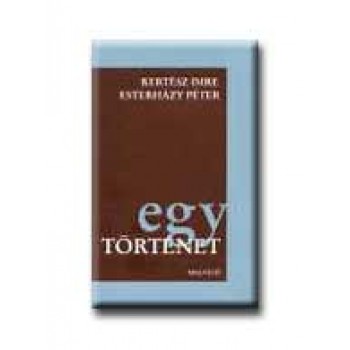 EGY TÖRTÉNET -