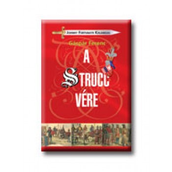 A STRUCC VÉRE - ÚJ -