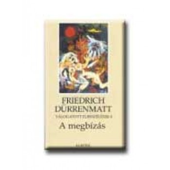A MEGBIZÁS - VÁLOGATOTT ELBESZÉLÉSEK 4. -