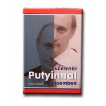 SZEMTŐL SZEMBEN PUTYINNAL