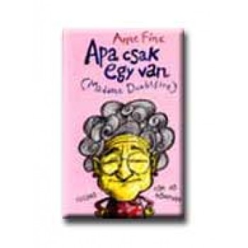 APA CSAK EGY VAN (MADAME DOUBTFIRE) - TÖK JÓ KÖNYVEK -