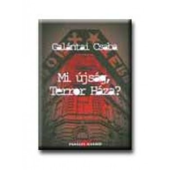 MI ÚJSÁG, TERROR HÁZA?