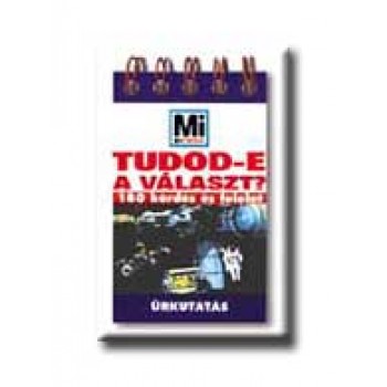 TUDOD-E A VÁLASZT? - ŰRKUTATÁS